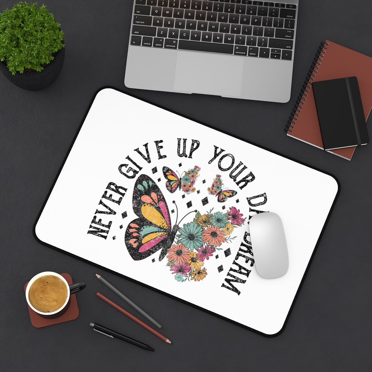 Never Give on Your Daydream Desk Mat